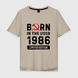 Футболка оверсайз мужская Born In The USSR 1986 Limited Edition, цвет: миндальный