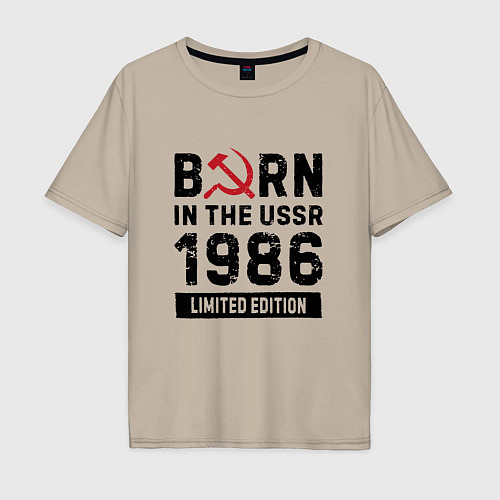 Мужская футболка оверсайз Born In The USSR 1986 Limited Edition / Миндальный – фото 1