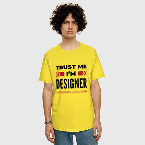 Мужская футболка оверсайз Trust me - Im designer / Желтый – фото 3