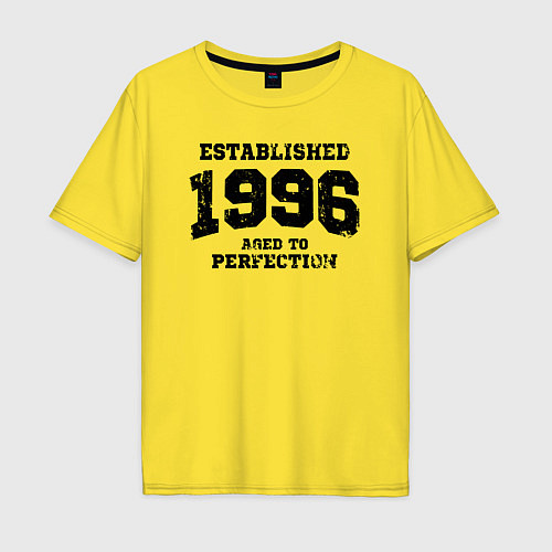 Мужская футболка оверсайз Основана в 1996 году и доведена до совершенства / Желтый – фото 1