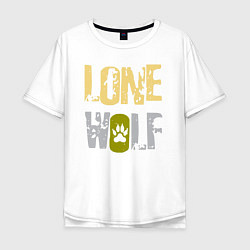 Футболка оверсайз мужская Lone Wolf - одинокий волк, цвет: белый
