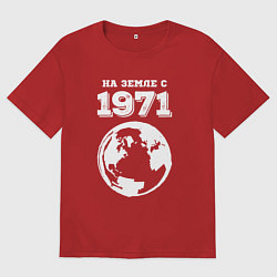 Футболка оверсайз мужская На Земле с 1971 с краской на темном, цвет: красный