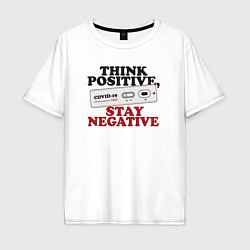 Мужская футболка оверсайз Think positive stay negative