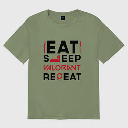 Футболка оверсайз мужская Надпись: eat sleep Valorant repeat, цвет: авокадо