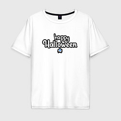 Футболка оверсайз мужская Happy halloween и паук, цвет: белый