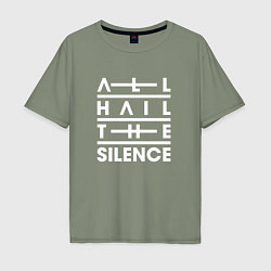 Футболка оверсайз мужская All Hail The Silence, цвет: авокадо