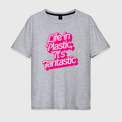 Футболка оверсайз мужская Barbie life in plastic, цвет: меланж