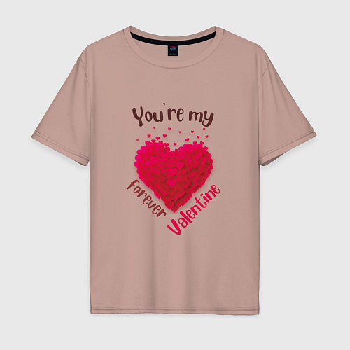 Мужская футболка оверсайз Ты моя вечная валентинка-you re my forever valenti / Пыльно-розовый – фото 1