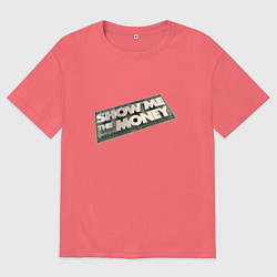 Футболка оверсайз мужская Show me the money, цвет: коралловый