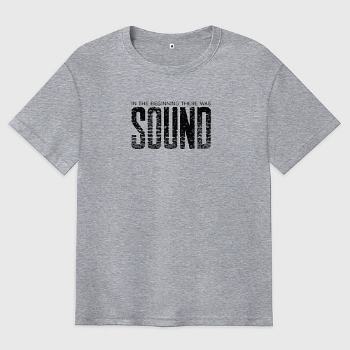Мужская футболка оверсайз В начале был звук / Меланж – фото 1