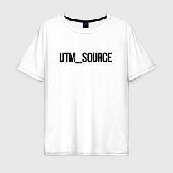 Футболка оверсайз мужская Utm source, цвет: белый