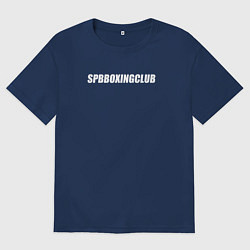 Футболка оверсайз мужская Boxing club spb, цвет: тёмно-синий