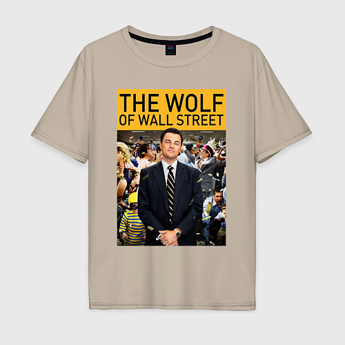 Мужская футболка оверсайз The wolf of wall street - Leo / Миндальный – фото 1