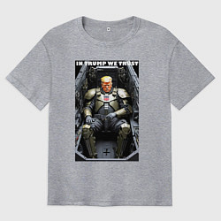 Футболка оверсайз мужская In Trump we trust - motto, цвет: меланж
