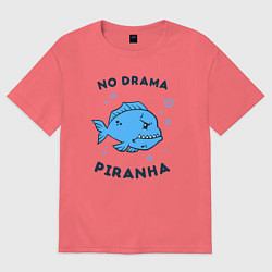 Футболка оверсайз мужская No drama piranha, цвет: коралловый