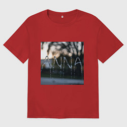 Футболка оверсайз мужская Имя Анна из капель дождя, цвет: красный