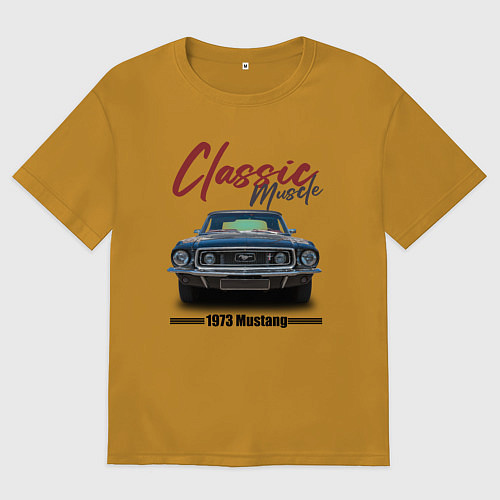 Мужская футболка оверсайз Американский маслкар Ford Mustang 1973 года / Горчичный – фото 1