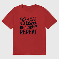 Футболка оверсайз мужская Еда сон пляж, цвет: красный
