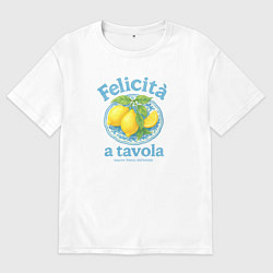 Футболка оверсайз мужская Felicita a tavola, цвет: белый
