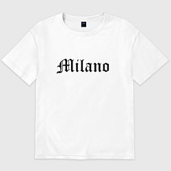 Футболка оверсайз мужская Milan - Italy, цвет: белый