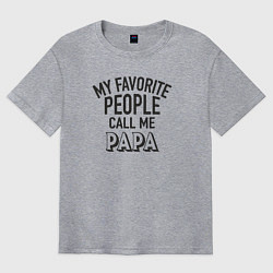 Футболка оверсайз мужская Любимые люди зовут меня папой, цвет: меланж