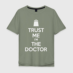 Мужская футболка оверсайз Trust me Im the doctor