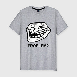 Футболка slim-fit Trollface. Problem? Проблемы?, цвет: меланж