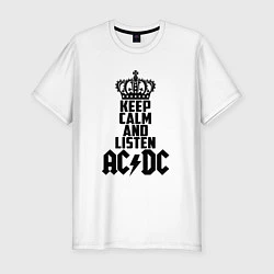 Футболка slim-fit Keep Calm & Listen AC/DC, цвет: белый