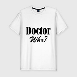 Футболка slim-fit Doctor Who?, цвет: белый