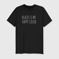 Футболка slim-fit BLACK IS MY HAPPY COLOR, цвет: черный