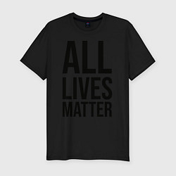 Футболка slim-fit ALL LIVES MATTER, цвет: черный