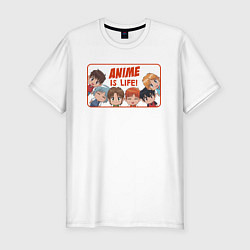 Футболка slim-fit ANIME IS LIFE АНИМЕ ЭТО ЖИЗНЬ, цвет: белый