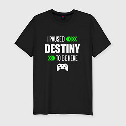 Футболка slim-fit I Paused Destiny To Be Here и зеленые стрелочки, цвет: черный