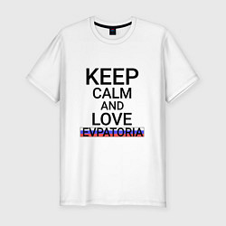 Футболка slim-fit Keep calm Evpatoria Евпатория, цвет: белый