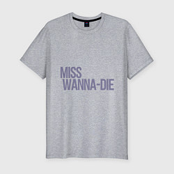 Футболка slim-fit Miss Wanna Die, цвет: меланж