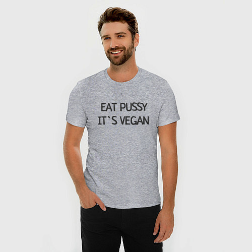 Мужская slim-футболка EAT PUSSY, ITS VEGAN / Меланж – фото 3