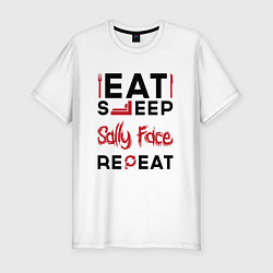 Футболка slim-fit Надпись: eat sleep Sally Face repeat, цвет: белый