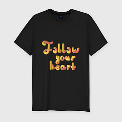 Футболка slim-fit Follow your heart, цвет: черный