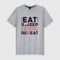 Футболка slim-fit Надпись: eat sleep Hitman repeat, цвет: меланж