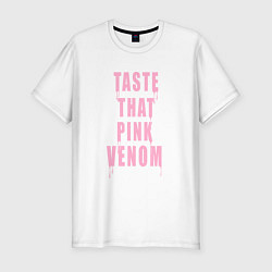 Футболка slim-fit Tasty that pink venom - blackpink, цвет: белый