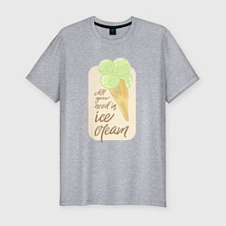 Футболка slim-fit All you need is ice cream, цвет: меланж