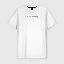 Футболка slim-fit Finish strong, цвет: белый