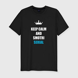 Футболка slim-fit Keep calm and смотри сериал, цвет: черный