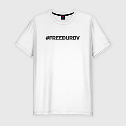 Футболка slim-fit FREEDUROV - Павел Дуров свобода, цвет: белый