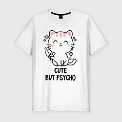 Футболка slim-fit Cute but psycho - cat, цвет: белый