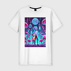 Футболка slim-fit Rick and Morty among neon mushrooms - ai art fanta, цвет: белый