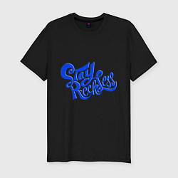 Футболка slim-fit Stay reckless, цвет: черный