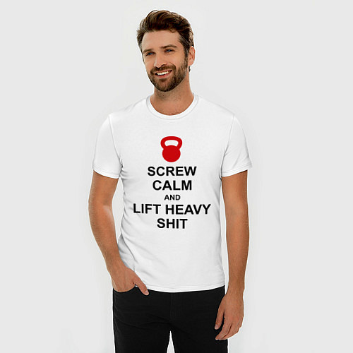 Мужская slim-футболка Screw Calm & Lift Heavy Shit / Белый – фото 3