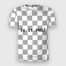 Футболка спортивная мужская Is it PNG?, цвет: 3D-принт