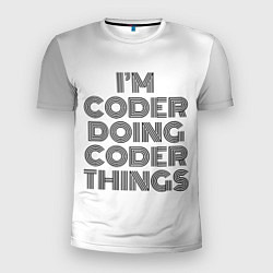 Футболка спортивная мужская Im doing coder things: на светлом, цвет: 3D-принт